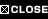 close